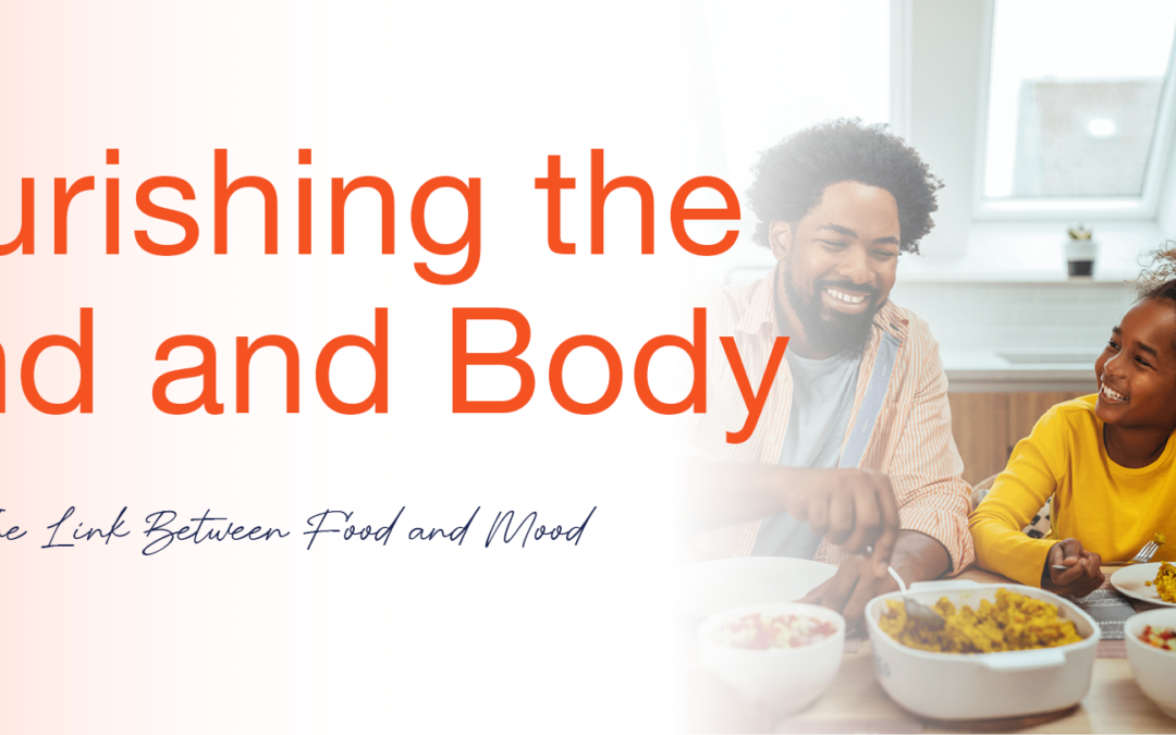 Nourishing the Mind and Body: The Link Between Food and Mood